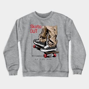 SKATE OUT Crewneck Sweatshirt